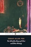 The Fall Of The House Of Usher And Other Writings Penguin Classics English Edition