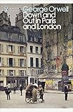 Down And Out In Paris And London Penguin Modern Classics English Edition