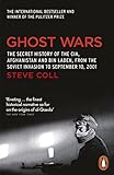 Ghost Wars The Secret History Of The Cia Afghanistan And Bin Laden