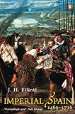 Imperial Spain 14691716 English Edition