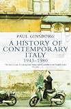 A History Of Contemporary Italy 194380 English Edition