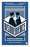 Disobedience From The Author Of The Power Winner Of The Baileys Womens Prize For Fiction 2017 English Edition