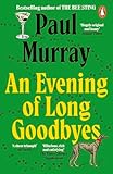An Evening Of Long Goodbyes English Edition