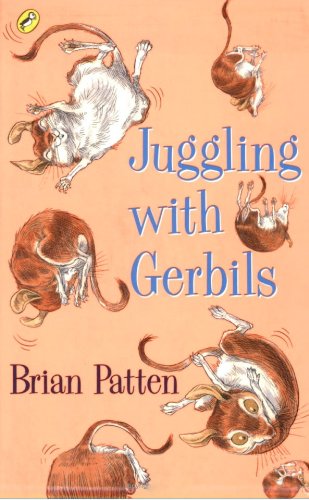 Juggling with Gerbils (By: Brian Patten) cover