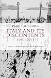 Italy And Its Discontents 19802001 Family Civil Society State English Edition