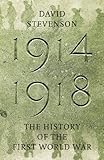 19141918 The History Of The First World War English Edition