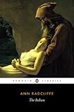 The Italian Or The Confessional Of The Black Penitents Penguin Classics English Edition