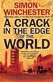 A Crack In The Edge Of The World The Great American Earthquake Of 1906 English Edition