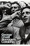Homage To Catalonia Penguin Modern Classics English Edition