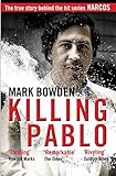 Killing Pablo The True Story Behind The Hit Series Narcos