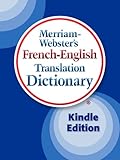 Merriamwebsters Frenchenglish Translation Dictionary Kindle Edition
