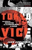 Tokyo Vice An American Reporter On The Police Beat In Japan Vintage Crimeblack Lizard