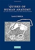 Quirks Of Human Anatomy An Evodevo Look At The Human Body English Edition