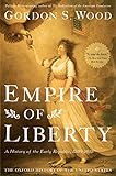 Empire Of Liberty A History Of The Early Republic 17891815 Oxford History Of The United States Book 4 English Edition