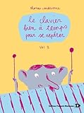 Le Clavier Bien %C3%A0 Temps Pour Se Rep%C3%A9rer. Volume 2