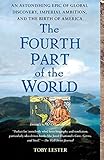 The Fourth Part Of The World The Race To The Ends Of The Earth And The Epic Story Of The Map That Gave America Its Name English Edition