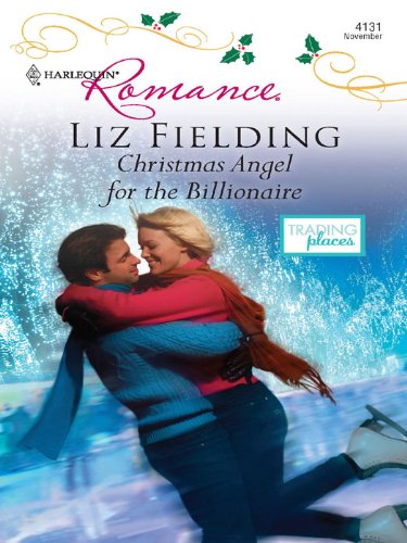 Christmas Angel for the Billionaire (By: Liz Fielding) cover