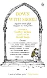 Down With Skool A Guide To School Life For Tiny Pupils And Their Parents The Complete Molesworth English Edition