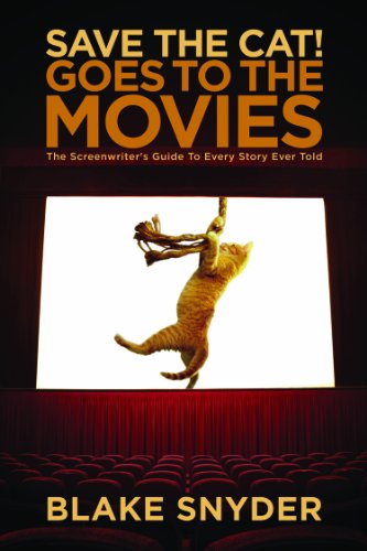 Save the Cat Goes to the Movies (By: Blake Snyder) cover