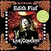 Song A Quoi Ca Sert L&#39;Amour by Edith Piaf on La Vie En Rose: In Concert at Amazon
