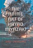 The Anime Art Of Hayao Miyazaki English Edition