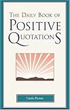 The Daily Book Of Positive Quotations English Edition