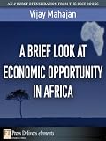 A Brief Look At Economic Opportunity In Africa Ft Press Delivers Elements English Edition