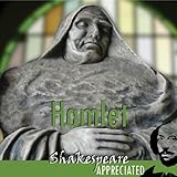 Hamlet Shakespeare Appreciated Unabridged Dramatised Commentary Options