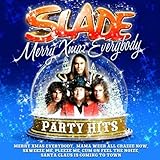 Merry Xmas Everybody: Slade Party Hits