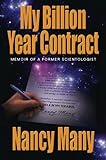 My Billion Year Contract Memoir Of A Former Scientologist English Edition