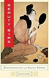 Beauty Bias Discrimination And Social Power English Edition