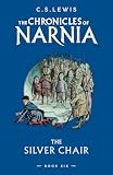 The Silver Chair The Chronicles Of Narnia Book 6 English Edition