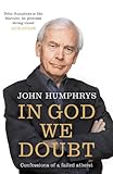 In God We Doubt Confessions Of A Failed Atheist English Edition