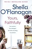 Yours Faithfully A Pageturning And Touching Story By The 1 Bestselling Author