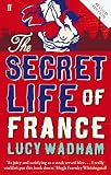 The Secret Life Of France English Edition