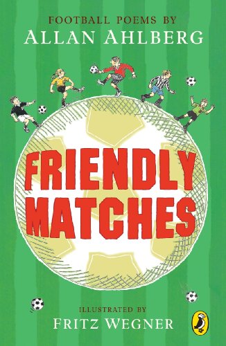 Friendly Matches (By: Allan Ahlberg) cover