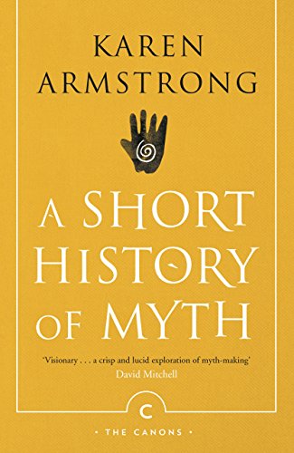 A Short History of Myth (By: Karen Armstrong) cover