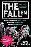 The Fallen Life In And Out Of Britains Most Insane Group English Edition