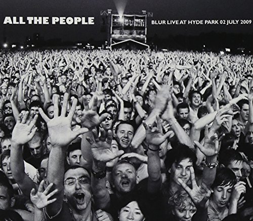 All The People... Blur: Live In Hyde Park 02/07/2009