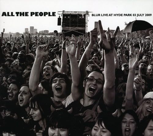 All The People... Blur: Live In Hyde Park 03/07/2009