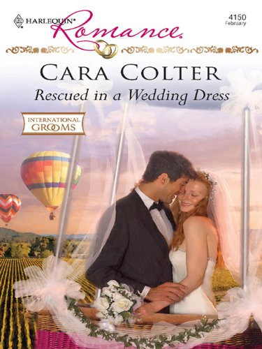 Rescued in a Wedding Dress (By: Cara Colter) cover