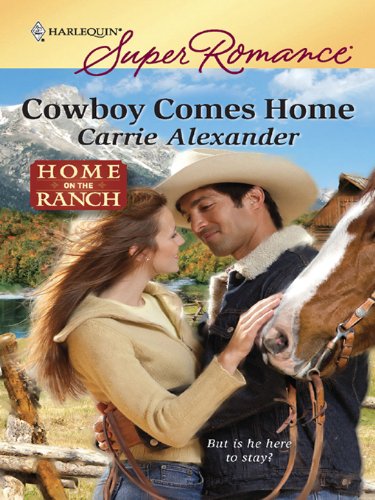 Cowboy Comes Home (By: Carrie Alexander) cover