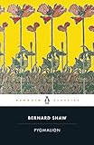 Pygmalion Penguin Classics English Edition