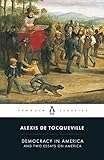 Democracy In America And Two Essays On America Penguin Classics English Edition