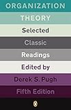 Organization Theory Selected Classic Readings English Edition
