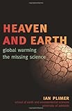 Heaven And Earth Global Warming The Missing Science English Edition
