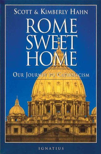 Rome Sweet Home: Our Journey to Catholicism book cover