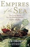 Empires Of The Sea The Final Battle For The Mediterranean 15211580 English Edition