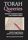 Torah Queeries Weekly Commentaries On The Hebrew Bible English Edition