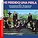 Song Ojos Espanoles by Los Caminantes on He Perdido Una Perla de Nazario Lopez (Digitally Remastered) at Amazon